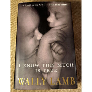 I Know This Much Is True Book by Wally Lamb, Hardcover